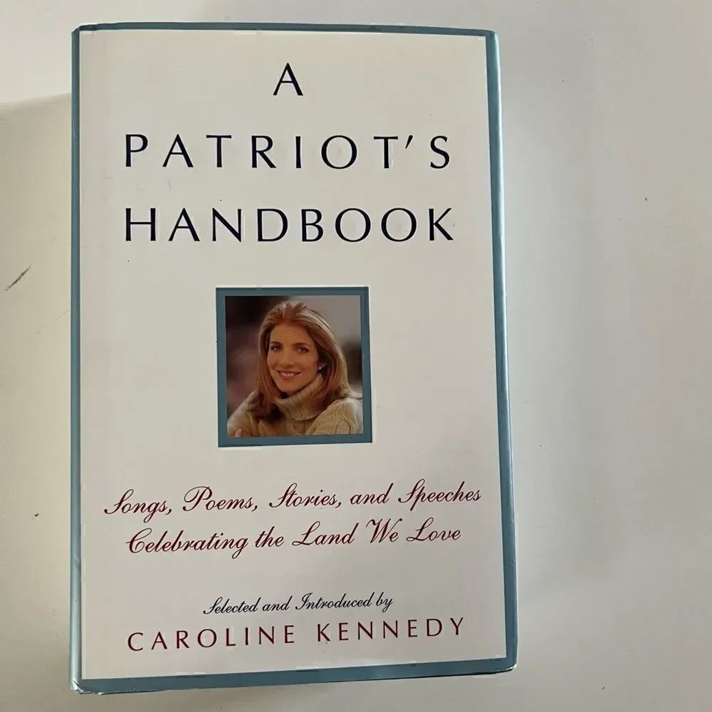 A PATRIOT'S HANDBOOK Songs, Poems, and Spreeches Gelebrating the Land Wo Love